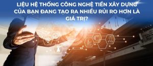 hệ thống công nghệ tiền xây dựng