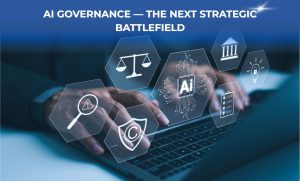 AI Governance — The Next Strategic Battlefield