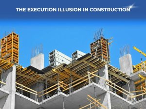 The Execution Illusion in Construction