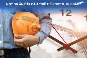 Một dự án bắt đầu trễ tiến độ từ khi nào